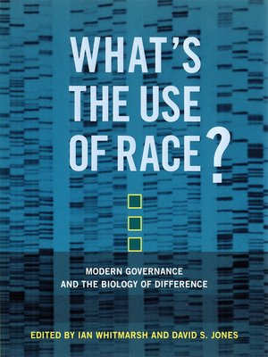 cover image of What's the Use of Race?